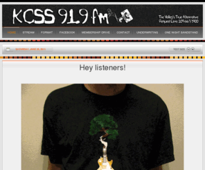 kcss.net: Welcome To KCSS 91.9FM
KCSS 91.9 FM - The Valleys True Alternative