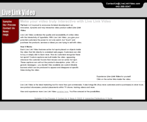 livelinkvideo.com: Live Link Video - interactive video, hypervideo, video hyperlink, hot spot video
Live Link Video is true interactive video with hyperlinks and captions within the actual video.