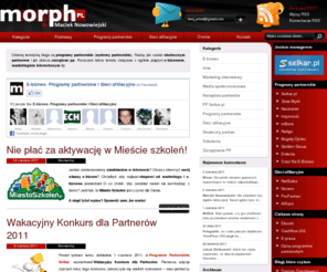 morph.pl: E-biznes: Programy partnerskie i Sieci afiliacyjne | Marketing internetowy, systemy partnerskie, zarabianie w internecie
