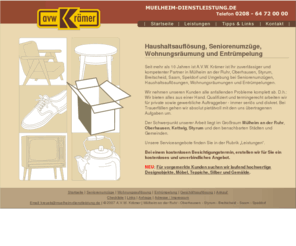 muelheim-dienstleistung.de: Haushaltsauflösung Muelheim Ruhr Wohnungsauflösung Oberhausen Entrümpelung Styrum
Dienstleister in Mülheim an der Ruhr, Oberhausen, Styrum, Breitscheid, Saarn und Speldorf für Wohnungsauflösung, Entrümpelung, Haushaltsauflösung, Seniorenumzüge, Nachlassankauf, Geschäftsauflösung in Mülheim an der Ruhr, Oberhausen, Styrum, Breitscheid, Saarn, Speldorf.