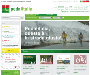 pedalitalia.com: Bicicletta Friuli Venezia Giulia Lombardia Toscana | Itinerari Bicicletta
Itinerari in bicicletta in Toscana, Veneto, Umbria, Lombardia, Friuli Venezia Giulia, Liguria e Sardegna? Pedalitalia, pubblicazioni online per bici da cosa, slow e moutain bike