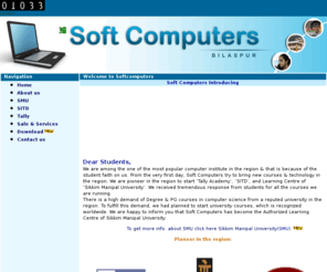 softcomputersbsp.com: Soft Computers
Soft Computers Bilaspur, Bilaspur Computer Center, Sikkim Manipal University, Sikkim Manipal University 

Bilaspur, Bilaspur collage, free education,Socity for Information Technology Development, Software Download, tally, 

tally bilaspur, software bilaspur