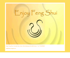 enjoy-feng-shui.com: Enjoy Feng Shui
Enjoy Feng Shui, Cornelia Stutz-Arnet, Luzern