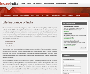 lifeinsuranceindia.net: Life Insurance India, Life Insurance Companies India, Medical Insurance India, Car Insurance India and Disability Insurance India.
Life Insurance India Online Quotes. Compare Term or Endowment Policy Rates and LIC Child Plan. Life Insurance India provides complete Insurance guidance and policy planning.