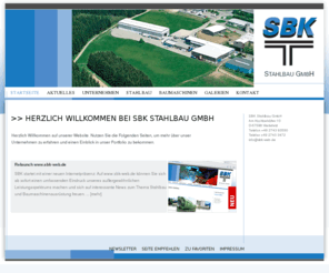 sbk-online.com: SBK Stahlbau GmbH | STARTSEITE | Baumaschinen | Konstruktion | Fertigung | Tieflöffel | Felstieflöffel | Roderechen | Grabenräumlöffel | Reißzahn | Trapezlöffel | Sieblöffel | Greiferlöffel | Abbruchstiel | Sonderkonstruktionen | Ladeschaufel | Hochkippschaufel | Siebschaufel | Abstreifer | Felsschaufel, Mining, Kepce, Anlagenbau, Verschleissteile, Musa Kaya, Maschinenbau, HARDOX, celik imalati, Lohnfertigung, Weitefeld, Atasman, Auftragsfertigung, Attachment, Baumaschinen, Recycling, Bagger, Entstaubung, Radlader, Schnellwechsler, Tieflöffel, zahn, Ladeschaufel, Steinbruch, Baggerlöffel, Bucket, Messer, Loader Bucket, Reißzahn, Kovalar
SBK Stahlbau GmbH. Spezialisiert auf die Ausrüstung von Baumaschinen und Stahlbau. Instandsetzung, Reparatur und Recycling. Konstruktion | Fertigung | Tieflöffel | Felstieflöffel | Roderechen | Grabenräumlöffel | Reißzahn | Trapezlöffel | Sieblöffel | Greiferlöffel | Abbruchstiel | Sonderkonstruktionen | Ladeschaufel | Hochkippschaufel | Siebschaufel | Abstreifer | Felsschaufel | Mining