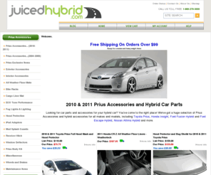 juicedhybrid.net: Prius Accessories, Toyota Prius Accessories, 2010 & 2011 Prius Accessories, Toyota Prius Parts, Hybrid Car Parts & Accessories, Ford Fusion, Honda Insight & More: JuicedHybrid.com
FREE SHIPPING on most orders for the best Prius Accessories and hybrid car parts at the most fully stocked online store! Save BIG on 2010 - 2011 Prius accessories as well as other makes and models.