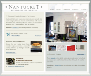 nantucketkitchens.com: Nantucket Kitchens and Fine Cabinetry
Makers of custom kitchens and fine cabinetry in the Nantucket style.  Primarily in Toronto, Mississauga and Oakville.