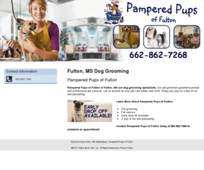 pamperedpupsoffulton.com: Dog Grooming Fulton, MS (Mississippi) - Pampered Pups of Fulton
Pampered Pups of Fulton provides dog grooming and professional pet services. Call 662-862-7268 for details about our services. Early Drop Off Available!