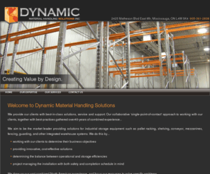 dynamic-racking.com: Dynamic Racking and Material Handling Solutions
Dynamic Racking , the leader in Racking and Shelving design, engineering ,project management , installation, aftermarket support and products servicing the distribution and manufacturing industry.  We supply and install, mezzanine racking, pallet rack, push back rack, pick module, carton flow rack, cantilever racking, drive-in & thru rack, wire mesh deck, pallet rack shelving, marine storage systems, garment rack, gravity roller conveyor, material handling equipment, and dexion slotted angle. We welcome trade-in equipment and can relocate or dismantle warehouses at short notice.