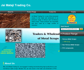 jaimatajitrading.com: Ferrous Metal Scraps - Non Ferrous Metal Scraps and PVC compounds Manufacturer and Wholesaler | Jai Mataji Trading Co., Pune
Manufacturer and Wholesaler of Ferrous Metal Scraps, Non Ferrous Metal Scraps and PVC compounds. Jai Mataji Trading Co..