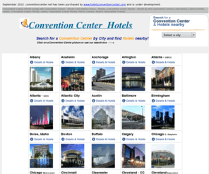 conventioncenter.net: Convention Center - Hotels - Convention Center Hotels
Convention Center and Hotel Search. Listed by city find a convention center and hotels nearby. Save 60% on Hotels near the Convention Center