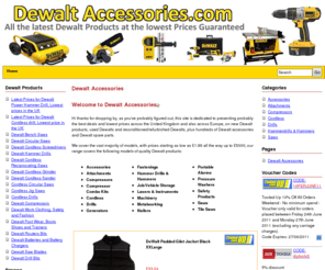 dewaltaccessories.com: Brand New Dewalt Tools and Accessories at the lowest prices in the UK
We have thousands of Dewalt Power Tools and accessories at the best prices across the UK, Plus hundreds of money off voucher codes, to help save you even more money!