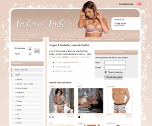 inderst-inde.dk: Lingeri & Undertøj. Online køb af økologisk lingeri.
Lingeri & Undertøj fra eksklusive spanske mærker. Vi er har et stort udvalg af økologisk lingeri. Køb online på Inderst-Inde.dk - dag-til-dag levering.