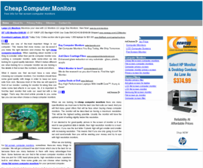 cheap-computermonitors.com: Get some tips on choosing cheap computer monitors
Some information here about flat screen computer monitors. Idea on how to find cheap computer monitors for your personal computer.