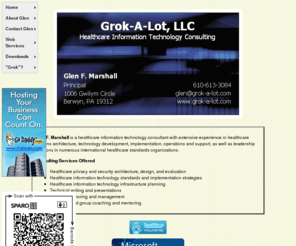 glenmarshall.com: Grok-A-Lot, LLC
Healthcare Information Technology Consulting, specializing in privacy and security.