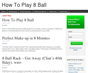 howtoplay8ball.com: How To Play 8 Ball
How To Play 8 Ball