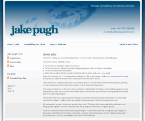 jakepugh.com: Jake Pugh | about jake
What sort of person am I? I'm independent minded and I like to help people. I believe my background and range of experiences allow me to deal with a broad spectrum of business issues.