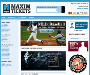 maximtickets.com: MaximTickets.com - Buy High-Demand Concerts, Sports & Theatre Tickets
[PerformerName] tickets for sale at the best ticket prices, [VenueName], [EventDate] - Buy  [EventName] tickets today!