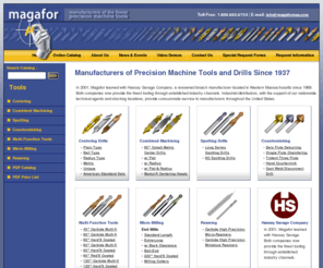 magaforusa.com: Precision Machine Tools and Centering Drills - Magafor
In 2001, Magafor, manufacturers of precision machine tools and drills, teamed with Hassay Savage Company, a renowed broach manufacturer located in Western Massachussttes since 1969. Both companies now provide the finest tooling through established industry channels. Industrial distributors, with the support of our nationwide technical agents and stocking locations, provide consummate service to manufacturers throughout the United States.