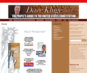 dkluge.com: The People's Guide to the United States Constitution
Through a simple presentation focused on basic principles, The People’s Guide to the United States Constitution is written to make it easy to explore this essential document and come to one’s own understanding.