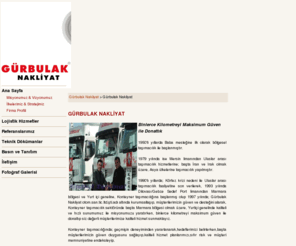 gurbulaknakliyat.com: Gürbulak Nakliyat| Lojistik Servisler | Konteyner Taşımacılığı | Kara Taşımacılığı - Gürbulak Nakliyat
Gürbulak Nakliyat, Lojistik, Konteyner Taşımacılığı, Binlerce Kilometreyi Maksimum Güven ile Donattık, Konteyner Taşımacılığı, İmcolu Yük Taşımacılığı, Tenteli yük taşımacılığı, Parsiyel Taşımacılığı, Lojistik Servisler, Lojistik Hizmetler, Kara Nakliyat, Konteyner Nakliyat