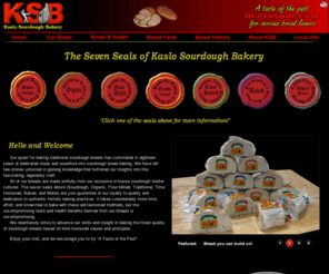 microsour.com: Welcome to Microsour.com
Kaslo Sourdough Bakery is your source for information about sourdough bread, sourdough bread baking, sourdough bread history and tips and advice on baking sourdough bread