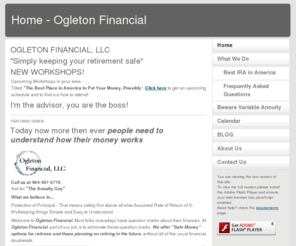 ogfinancial.net: Home - Ogleton Financial
An insurance agency focused on protecting retirees, and soon to be retirees from stock market fluctuation.