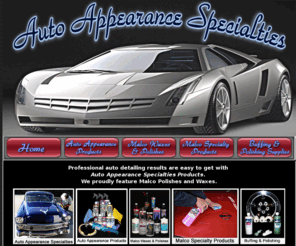 waxdr.com: Auto Appearance Specialties Products
Professional auto detailing results are easy to get with Auto Appearance Specialties Products. We proudly feature Malco Polishes and Waxes.