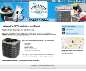 appalachianheatandair.com: Hedgesville, WV - Appalachian Heating & Air Conditioning
Appalachian Heating & Air Conditioning provides heating and cooling to Hedgesville, WV. Oil furnaces, heat pumps, air conditioning, and boilers. 304-260-5644