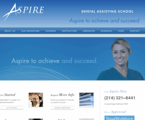 aspiredas.com: Dallas Dental Assisting School – Aspire
Aspire Dental Assisting School - Dallas Campus is a dental assisting school located in Dallas Texas. Aspire Dental Assisting School provides it's Dallas students with hands on training within an actual dental practice. Aspire Dental Assisting School - Dallas Campus is approved and regulated by the Texas Workforce Commission.