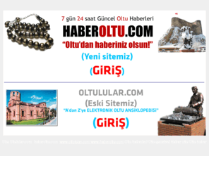 oltulular.com: ....:::: BUYUK OLTU HABER PORTALI::::::
A'dan Z'ye ELEKTRONIK OLTU ANSIKLOPEDISI VE HABER PORTALI