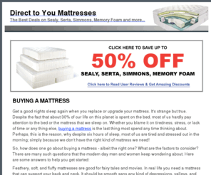 buyingamattress.org: Buying A Mattress
Save up to 50 OFF when Buying A Mattress online. Find the best deals from Sealy, Serta, Simmons, Memory Foam and more...