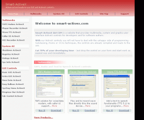smart-activex.com: Smart-ActiveX : ActiveX Components (OCX) and Source Code for Software Developes.
Smart-ActiveX is a website that provide ActiveX Components, OCX and Source Code for Software Developes.