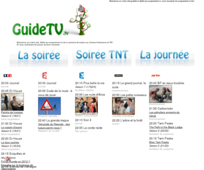 guidetv.tv: Guide TV - Programmes TV - Guide télé - Guide télévision - Programmes Télé
Guide de la télévision de toutes les chaines hertzienne et de la tnt.Retrouver votre meilleur programme tv de la semaine en un seul coup d'oeil.