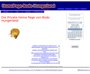 hungerland.com: Bodo Hungerland
Die private Homepage von Bodo Hungerland mit interessanten LINKS und Informationen.