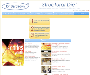 structuraldiet.com: Dr Bardadyn, Structural Diet - main page
Dieta strukturalna jest opartą na najnowszych wynikach badań naukowych niezwykle skuteczną metodą odchudzania, odmładzania i wzmacniania struktury tkanek organizmu.