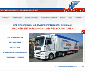 wagner-entsorgung.net: Ihre Entsorgungs- und Transportspezialisten in Kronach • Wagner Entsorgung - Recycling - Container - Transport - Logistik
Wagner Entsorgungs- und Recycling GmbH, Kronach-Neuses