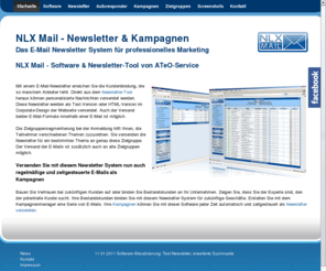 nlx-mail.net: Newsletter System - Kampagnen - Marketing - NLX Mail
Das E-Mail Newsletter System für Ihr professionelles Marketing. Eine Newsletter Software inklusive Kampagnenmanager. NLX Mail ist das Newsletter Tool für kleine und große Webseiten.