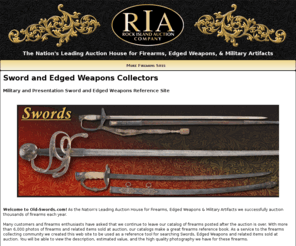 old-swords.com: Swords Antique and Collectible, Presentation and Military, Cutlass, Rapier, Sabers, Edged Weapons and Blades
Officer swords, navy cutlasses, military sabers, from the Revolutionary War, Civil War, WWI and WWII.