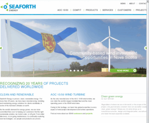 seaforthenergy.com: Seaforth Energy Inc
Seaforth Energy is the manufacturer of the AOC 15/50 wind turbine. For more than 20 years, we have been manufacturing, installing and maintaining energy solutions for clients worldwide, in some of the harshest climates on earth.