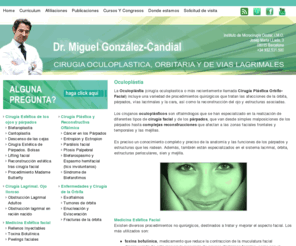 candialoculoplastica.com: Cirugía Oculoplastica Cirugía Plástica Orbito-Facial | Dr. M. González-Candial
Cirugía oculoplástica, de órbita, vías lagrimales y párpados. Barcelona. IMO