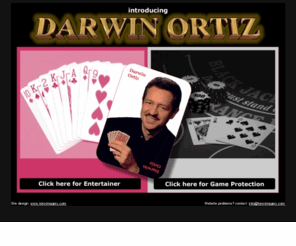 darwinortiz.com: Welcome to the artistry of Darwin Ortiz. Professional Magician and Game Protection Consultant.
Sleight-of-Hand artist, casino consultant, entertainer, and media personality. Darwin Ortiz is constantly in demand for his skill with a pack of playing cards.