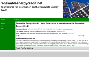 renewableenergycredit.net: Renewble Energy Credit - Your Source for Information on the Renewble Energy Credit
Renewble Energy Credit - Your Source for Information on the Renewble Energy Credit. Your Comprehensive Guide to Information, Resources and Links.