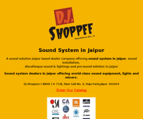 soundsystemjaipur.com: Sound System in Jaipur, Sound system dealers in Jaipur, Sound Installation Jaipur, Discotheque sound and lightings in Jaipur
A sound system dealer in Jaipur offering sound system in Jaipur, sound installation, discotheque sound & lightings
and pro-sound solution in Jaipu