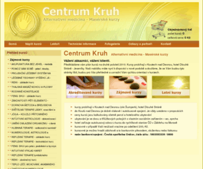 centrumkruh.cz: Centrum Kruh - pořádáme masérské kurzy, semináře alternativní medicína, akreditované kurzy, letní kurzy esoteriky a masérských technik
Nabídka kurzů pořádaných Centrem Kruh Uničov je rozdělena na semináře, zájmové kursy, letní kurzy a akreditované kursy.