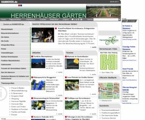 herrenhausen-ensemble.com: HANNOVER.DE - Herrenhäuser Gärten
Auf dieser Seite finden Sie alles zum Thema Herrenhäuser Gärten