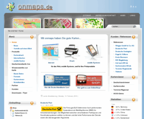 onmaps.de: Onmaps.de - Home
Stadtpläne, Anfahrtsskizzen und Tourismus-Karten für Homepages, mobile Anwendungen (PDA) und zum Drucken