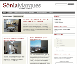 soniamarques.com: Sônia Marques | Comprar e vender imóveis em Florianópolis
Encontre os melhores imóveis (apartamentos, casas e terrenos) para comprar e vender na Grande Florianópolis.