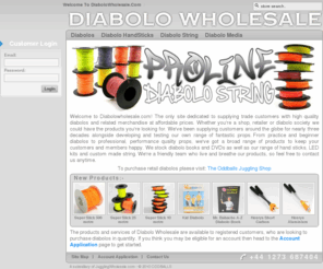 diabolowholesale.com: Welcome to  - Diabolo Wholesale
Providing Juggling Shops, Circuses, Workshops and University Societies with fantastic, innovative props from Manufacturers all around the world.