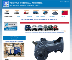 vehiculocomercial.com.ar: VEHICULO COMERCIAL ARGENTINA - UTILITARIOS Y REPUESTOS ORIGINALES PIAGGIO
VEHICULO COMERCIAL ARGENTINA, PIAGGIO Utilitarios y Furgonetas Nuevos, Repuestos Originales y Accesorios.